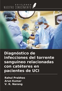 Produktbild: Diagn&oacute;stico de infecciones del torrente sangu&iacute;neo relacionadas con cat&eacute;teres en pacientes de UCI