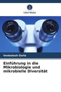 Produktbild: Einf&uuml;hrung in die Mikrobiologie und mikrobielle Diversit&auml;t