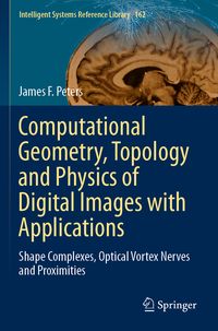 Produktbild: Computational Geometry, Topology and Physics of Digital Images with Applications