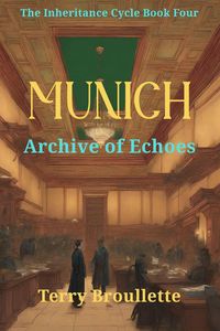 Produktbild: Munich - Archive of Echoes (The Inheritance Cycle, #4)
