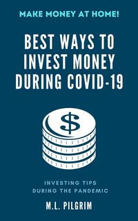 Produktbild: Best Ways to Invest Money During COVID-19: Investing Tips During the Pandemic