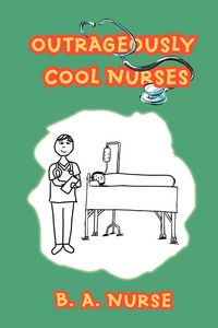 Produktbild: Outrageously Cool Nurses