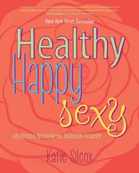 Bild vom Artikel Healthy Happy Sexy vom Autor Katie Silcox
