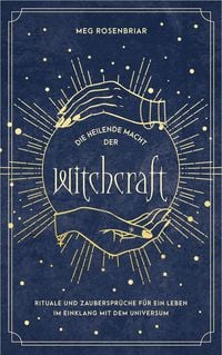 Produktbild: Die heilende Macht der Witchcraft