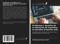 Produktbild: Problemas y desaf&iacute;os de la obtenci&oacute;n de requisitos en grandes proyectos web