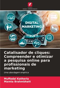 Produktbild: Catalisador de cliques: Compreender e otimizar a pesquisa online para profissionais de marketing