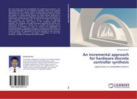 Produktbild: An incremental approach for hardware discrete controller synthesis
