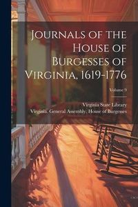 Produktbild: Journals of the House of Burgesses of Virginia, 1619-1776; Volume 9