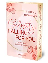 Produktbild: Silently Falling For You - Falsche N&auml;he, Echtes Herzklopfen | Limitierte Auflage mit Farbschnitt