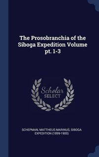 Produktbild: The Prosobranchia of the Siboga Expedition Volume pt. 1-3