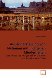 Produktbild: Svaton, P: Au&szlig;endarstellung von Nationen mit indigenen Minde