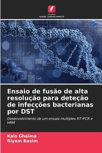 Produktbild: Ensaio de fus&atilde;o de alta resolu&ccedil;&atilde;o para dete&ccedil;&atilde;o de infec&ccedil;&otilde;es bacterianas por DST