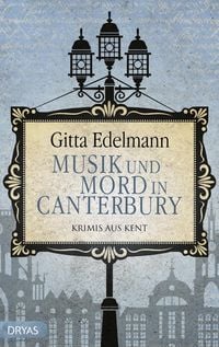 Bild vom Artikel Musik und Mord in Canterbury vom Autor Gitta Edelmann