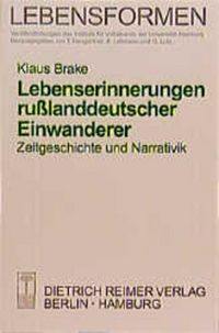 Produktbild: Lebenserinnerungen russlanddeutscher Einwanderer