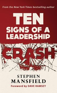 Produktbild: Ten Signs of a Leadership Crash