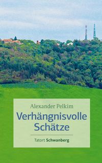 Produktbild: Verh&auml;ngnisvolle Sch&auml;tze