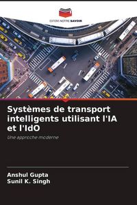 Produktbild: Syst&egrave;mes de transport intelligents utilisant l'IA et l'IdO