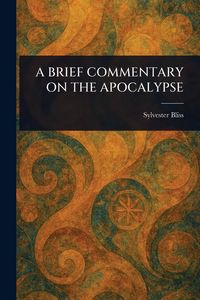 Produktbild: A Brief Commentary on the Apocalypse