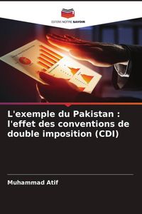 Produktbild: L'exemple du Pakistan : l'effet des conventions de double imposition (CDI)
