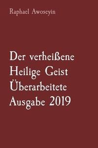 Produktbild: Der verhei&szlig;ene Heilige Geist &Uuml;berarbeitete Ausgabe 2019