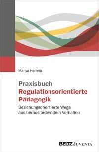 Produktbild: Praxisbuch Regulationsorientierte P&auml;dagogik