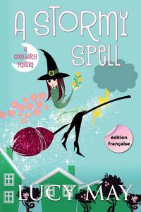Produktbild: A Stormy Spell - &Eacute;dition fran&ccedil;aise