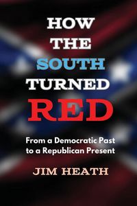 Produktbild: How The South Turned Red