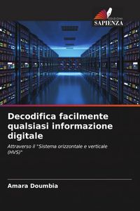Produktbild: Decodifica facilmente qualsiasi informazione digitale