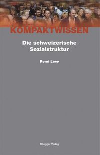 Produktbild: Die schweizerische Sozialstruktur