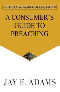 Produktbild: A Consumer's Guide to Preaching