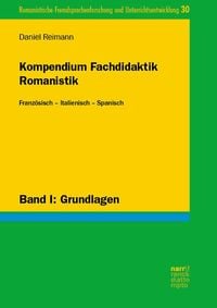Produktbild: Kompendium Fachdidaktik Romanistik. Franz&ouml;sisch &ndash; Italienisch &ndash; Spanisch