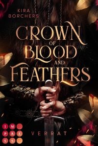 Produktbild: Crown of Blood and Feathers 1: Verrat