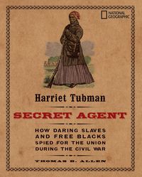 Produktbild: Harriet Tubman, Secret Agent