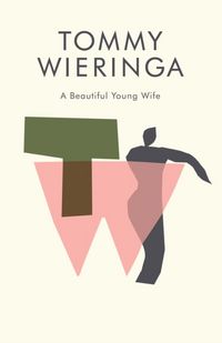 Produktbild: Wieringa, T: A Beautiful Young Wife