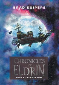Produktbild: Chronicles of Eldrin: Book 1 - Manipulator