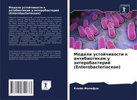 Produktbild: Modeli ustojchiwosti k antibiotikam u &auml;nterobakterij (Enterobacteriaceae)