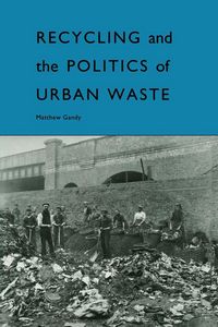 Produktbild: Recycling and the Politics of Urban Waste