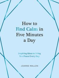 Produktbild: How to Find Calm in Five Minutes a Day