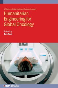Produktbild: Humanitarian Engineering for Global Oncology