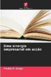 Produktbild: Uma sinergia empresarial em ac&ccedil;&atilde;o