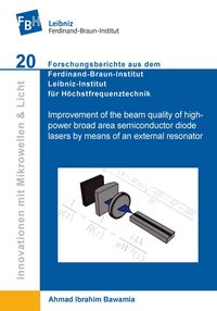 Produktbild: Improvement of the beam quality of high-power broad area semiconductor diode lasers by means of an external resonator