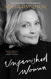 Bild vom Artikel Unfinished Woman vom Autor Robyn Davidson