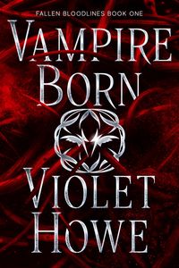Produktbild: Vampire Born (Fallen Bloodlines, #1)