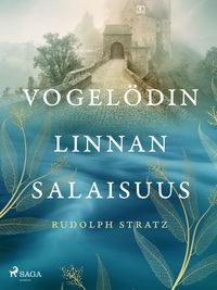 Produktbild: Vogel&ouml;din linnan salaisuus
