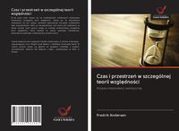 Produktbild: Czas i przestrze&iquest; w szczeg&oacute;lnej teorii wzgl&iquest;dno&iquest;ci