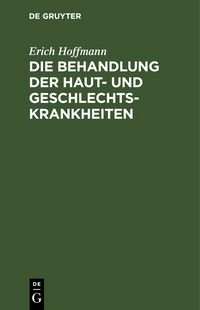 Produktbild: Die Behandlung der Haut- und Geschlechtskrankheiten