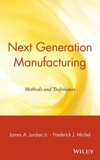 Produktbild: Next Generation Manufacturing: Methods and Techniques