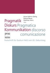 Produktbild: Pragmatik &ndash; Diskurs &ndash; Kommunikation | Pragmatica &ndash; discorso &ndash; comunicazione