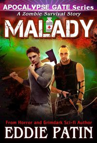 Produktbild: Malady - A Zombie Survival Story (Apocalypse Gate Post-apocalyptic EMP Horror, #4)