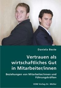 Produktbild: Vertrauen als wirtschaftliches Gut in Mitarbeiter/innen